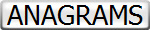ANAGRAMS
