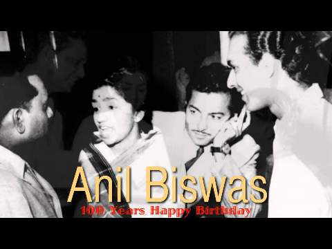 100 years Happy Birthday... Anil Biswas. (July 7, 1914)