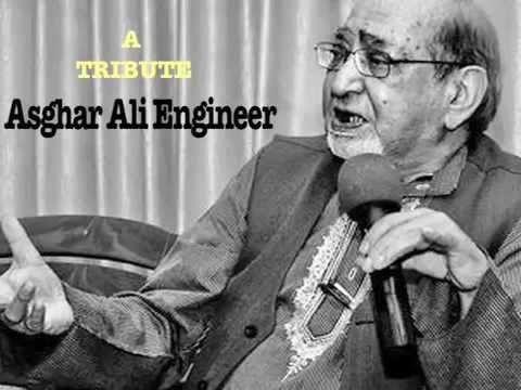 A TRIBUTE - Asghar Ali Engineer