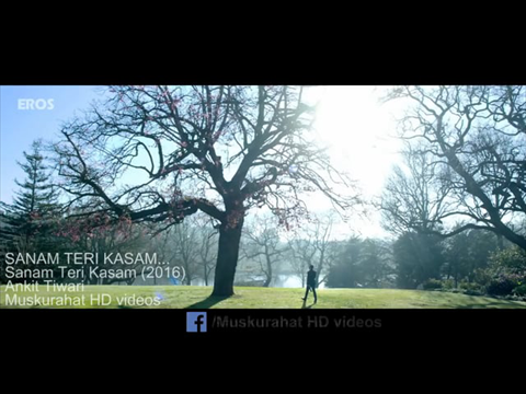 Sanam Teri Kasam HD Full Song 2016 _ Harshvardhan, Mawra _ Himesh Reshammiya, Ankit Tiwari