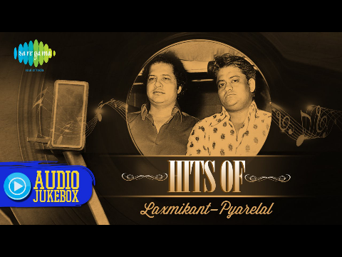 Best of Laxmikant Pyarelal | Best Hindi Songs |  Achha To Hum Chalte Hain