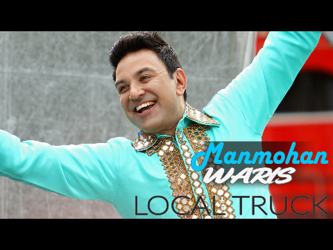 Local Truck | Manmohan Waris | New Song HD 2016