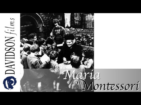 Maria Montessori: Learn about her teachings, life and lasting legacy (Davidson Films, Inc.)