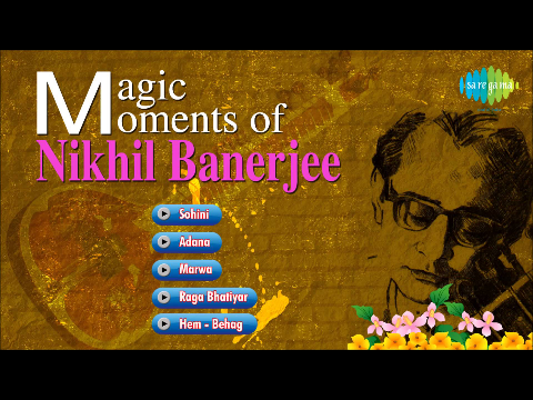 Magic Moments of Pandit Nikhil Banerjee | Hindustani Classical Instrumental Audio Jukebox | Sitar