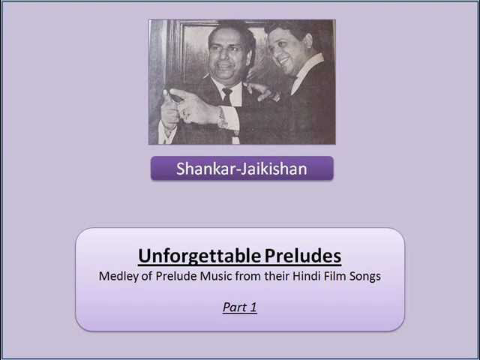 शंकर-जयकिशन | Shankar-Jaikishan - Unforgettable Preludes - Part 1