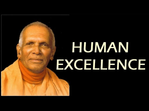 Swami Ranganathananda on Human Excellence