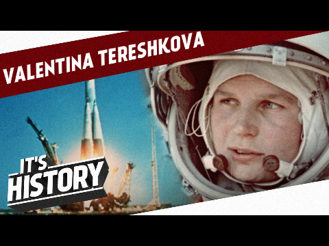 The First Woman in Space - Valentina Tereshkova I IT'S HISTORY