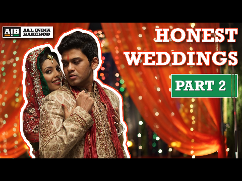 AIB : Honest Indian Weddings (Part 2)