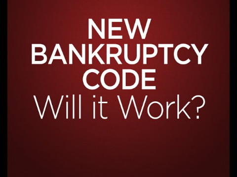 New Bankruptcy Code: Will It Work? - The Firm