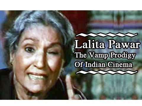 100 Years Of Bollywood - Lalita Pawar : The Vamp Prodigy Of Indian Cinema