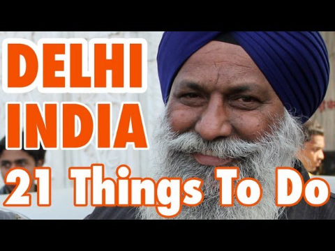21 Things To Do In Delhi, India (नई दिल्ली)