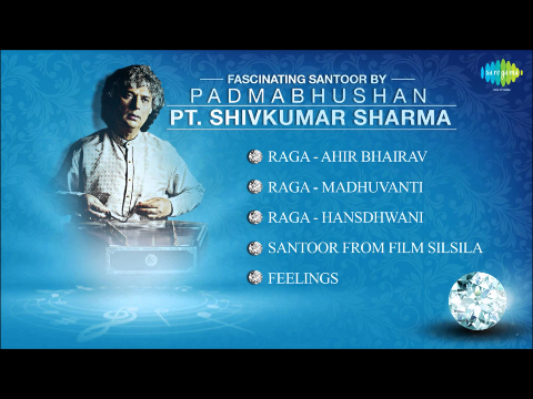 Fascinating Santoor By Pandit Shivkumar Sharma | Hindustani Classical Instrumental Audio Jukebox