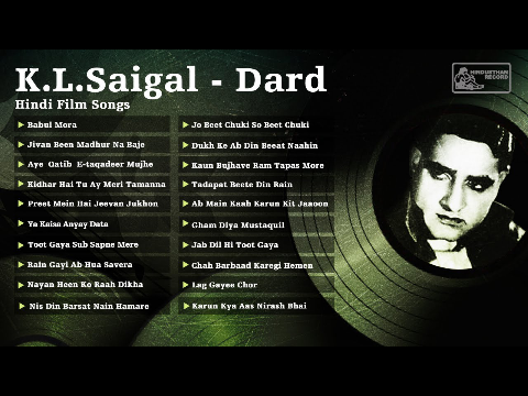 Best of KL Saigal | Dard | Kundan Lal Saigal Hit Songs | Jab Dil Hi Toot Gaya