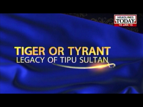 Tiger or Tyrant: The legacy of Tipu Sultan