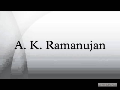 A. K. Ramanujan
