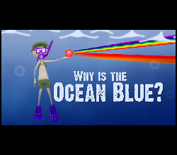 Why is the ocean blue?