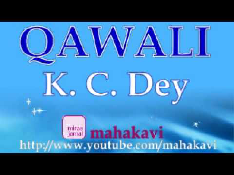 Qawali - K. C. Dey - Kali Kamli Ka Tukra