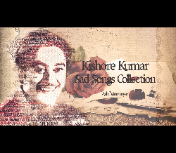 Kishore Kumar Sad Songs Collection