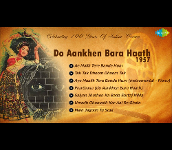 Do Aankhen Bara Haath [1957] Songs - V. Shantaram | Sandhya - Old Hindi Music - All Songs